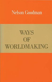 Ways of World Making