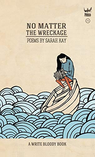 Sarah Kay No Matter The Wreckage