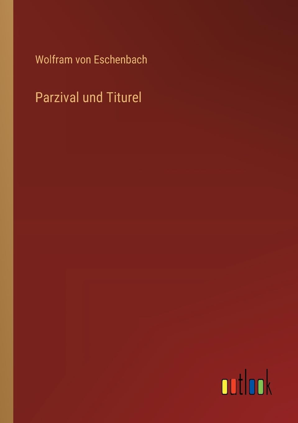 Parzival und Titurel