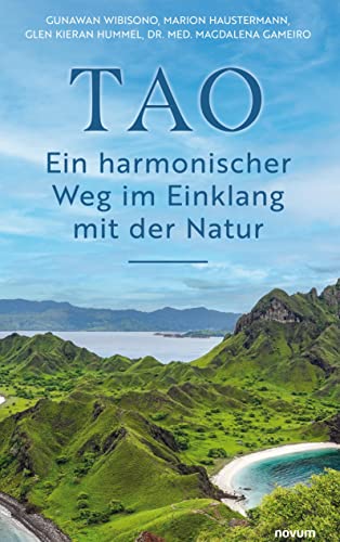 TAO – Ein harmonischer Weg im Einklang mit der Natur
