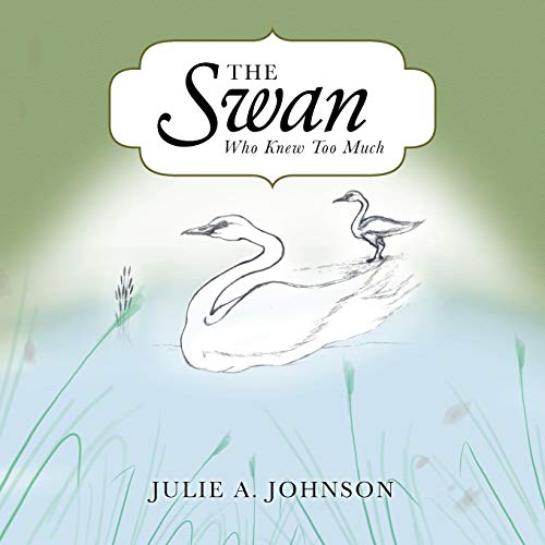 The Swan Who Knew Too Much