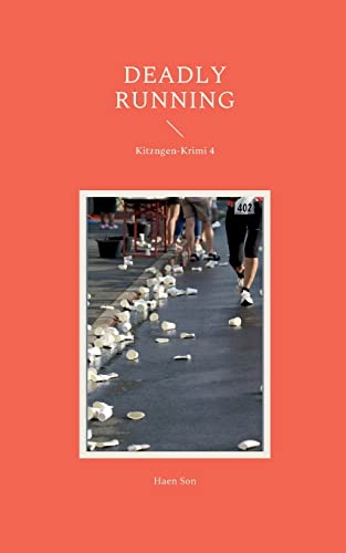 Deadly running: Kitzngen-Krimi 4 (Kitzingen-Krimi)