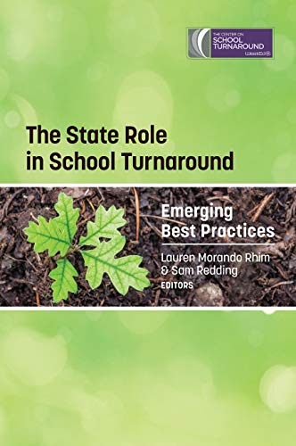 The State Role in School Turnaround: Emerging Best Practices (Hc)