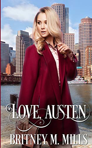 Love, Austen: A Fake Relationship Romance