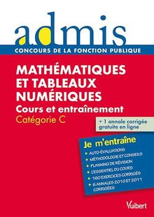 Mathématiques et tableaux numériques : cours et entraînement, catégorie C : je m'entraîne