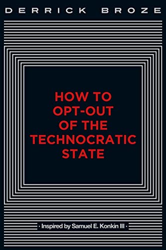 Derrick Broze How To Opt-Out Of The Technocratic State