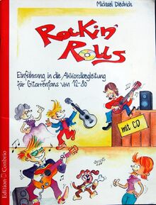 Rockin´Rolls. Einführung in die Akkordbegleitung für Gitarrenfans von 12 bis 80.: Einführung in die Akkordbegleitung für Gitarrenfans von 12 bis 80. Schwierigkeitsgrad: Leicht