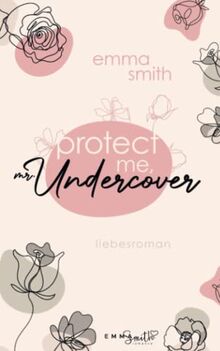 Protect me, Mr. Undercover