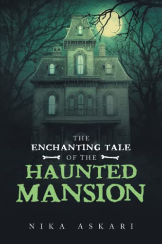 The Enchanting Tale of the Haunted Mansion