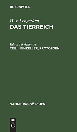 H. v. Lengerken: Das Tierreich: Einzeller, Protozoen (Sammlung Göschen, Band 444)