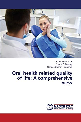 Oral health related quality of life: A comprehensive view