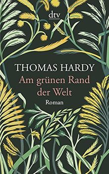 Am grünen Rand der Welt: Roman de Hardy, Thomas | Livre | état très bon