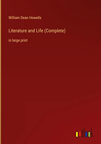 Literature and Life (Complete): in large print