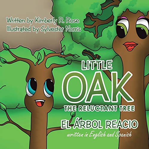 Little Oak: The Reluctant Tree
