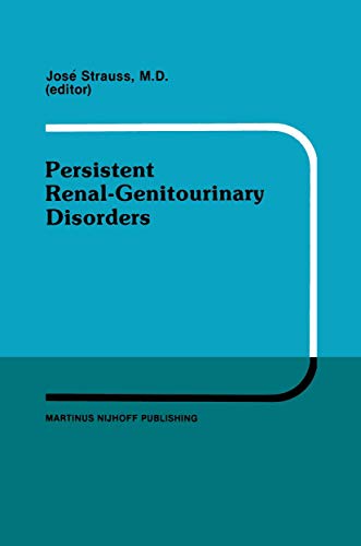Persistent Renal-Genitourinary Disorders: Current Concepts in Dialysis and Management Proceedings of Pediatric Nephrology Seminar XII held at Bal ... (Developments in Nephrology, 17, Band 17)
