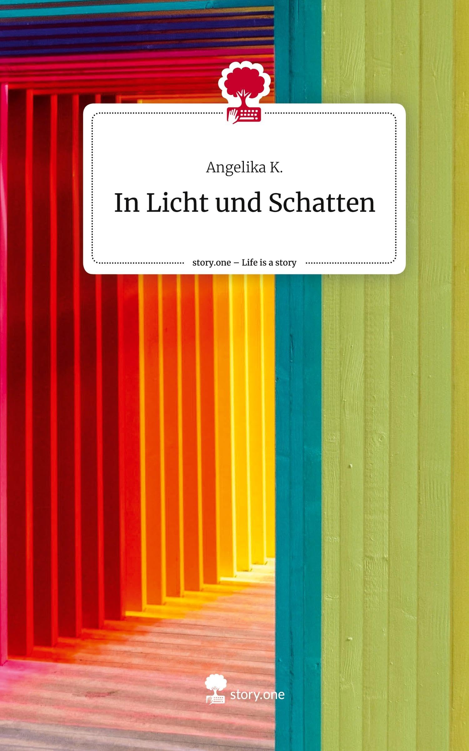 In Licht und Schatten. Life is a Story - story.one