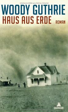 Haus aus Erde: Roman von Guthrie, Woody | Buch | Zustand sehr gut