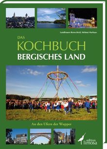 Das Kochbuch Bergisches Land: An den Ufern der Wupper