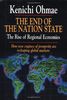 End of the Nation State: The Rise of Regional Economies: How Regional Economics Will Soon Reshape the World