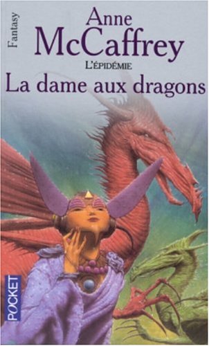 La Ballade De Pern, L'epidémie : La Dame Aux Dragons : L'épidémie Tome 1