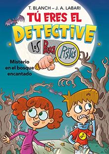 Tú eres el detective con Los Buscapistas 1 - Misterio en el bosque encantado