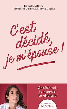 C'est décidé, je m'épouse !