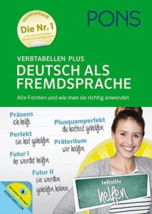 PONS Verbtabellen Plus Deutsch als Fremdsprache - Alle Formen und wie man sie richtig anwendet