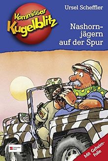 Kommissar Kugelblitz, Band 16: Nashornjägern auf der Spur