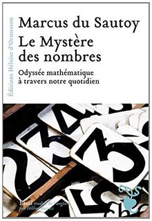 Le mystère des nombres : odyssée mathématique à travers notre quotidien
