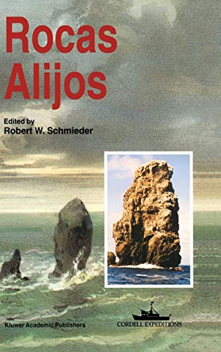 Rocas Alijos: Scientific Results from the Cordell Expeditions (Monographiae Biologicae, 75, Band 75)