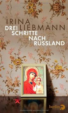 Drei Schritte nach Russland: Erzählung: Eine Reise