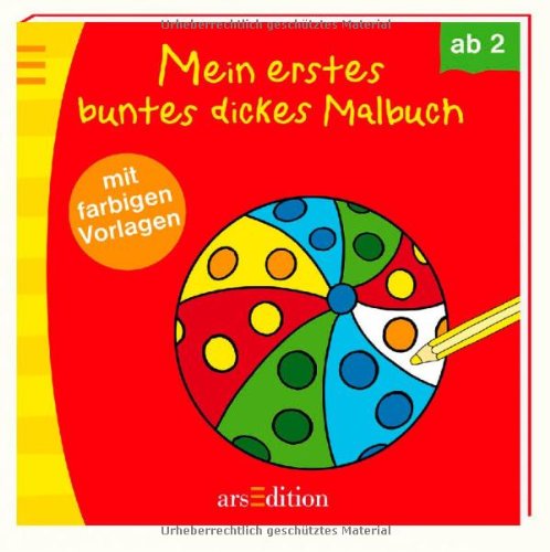 Mein erstes buntes dickes Malbuch (Malbuch ab 2 Jahren)