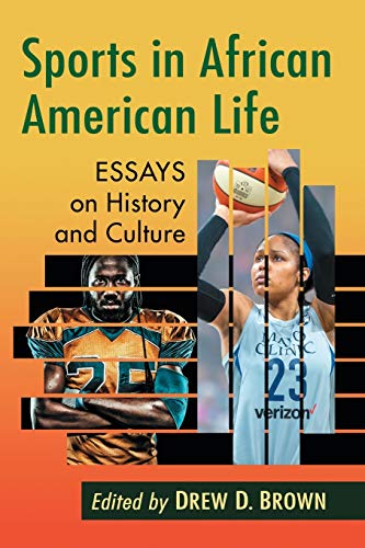 Sports in African American Life: Essays on History and Culture
