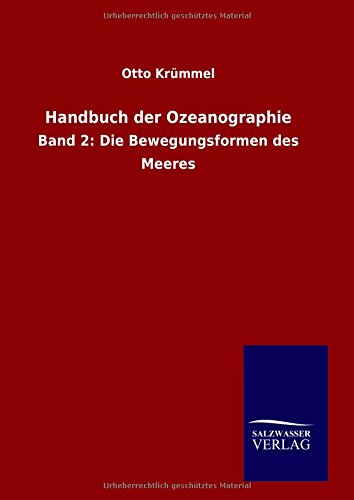 Handbuch der Ozeanographie: Band 2: Die Bewegungsformen des Meeres
