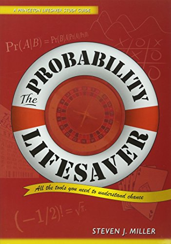 Miller, S: Probability Lifesaver: All the Tools You Need to Understand Chance (Princeton Lifesaver Study Guides)