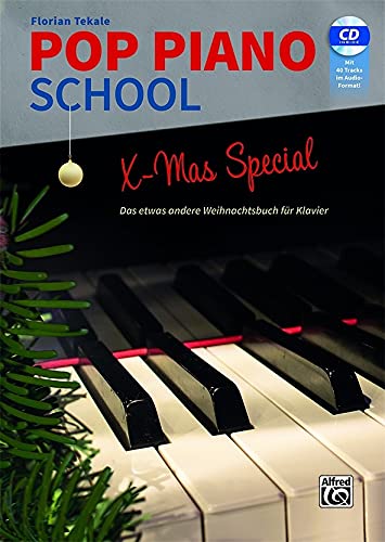 Florian Tekale Pop Piano School – X-Mas Special, Das Etwas Andere Weihnachtsbuch Für Klavier