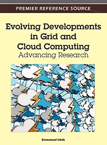 Evolving Developments in Grid and Cloud Computing: Advancing Research