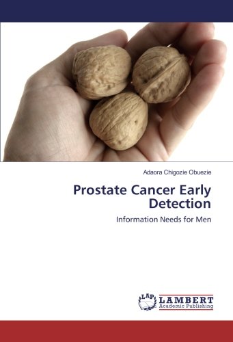Prostate Cancer Early Detection: Information Needs for Men