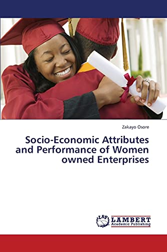 Socio-Economic Attributes and Performance of Women owned Enterprises