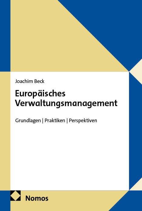 Europäisches Verwaltungsmanagement: Grundlagen | Praktiken | Perspektiven