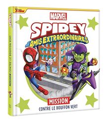 Spidey et ses amis extraordinaires. Mission contre le Bouffon Vert