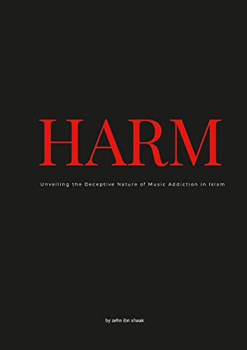 Unveiling the Deceptive Nature of Music Addiction in Islam