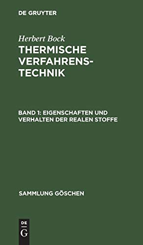 Eigenschaften und Verhalten der realen Stoffe (Sammlung Göschen, 1209/1209a)