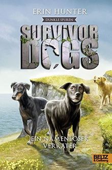 Survivor Dogs - Dunkle Spuren. Ein namenloser Verräter: Staffel II, Band 3