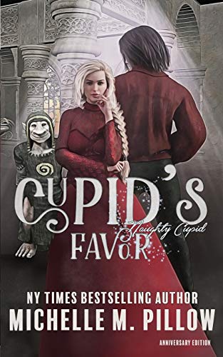 Cupid's Favor: Anniversary Edition (Naughty Cupid, Band 3)