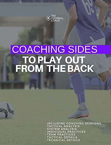 Coaching Sides to Play out From The Back