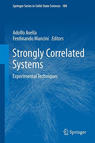 Strongly Correlated Systems: Experimental Techniques (Springer Series in Solid-State Sciences)