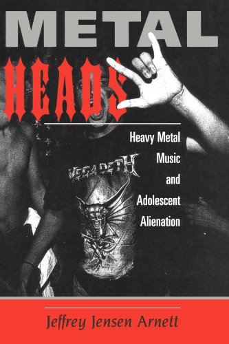 Metalheads: Heavy Metal Music And Adolescent Alienation: Youth, Culture and Alienation