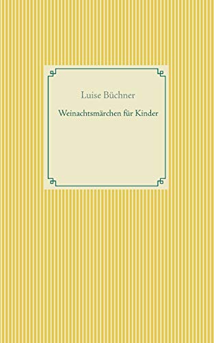 Weinachtsmärchen für Kinder (Taschenbuch-Literatur-Klassiker)