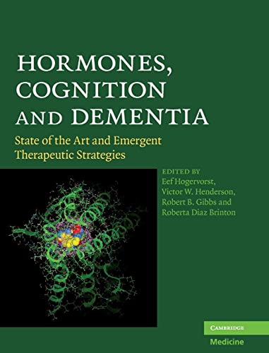 Hormones, Cognition and Dementia: State of the Art and Emergent Therapeutic Strategies
